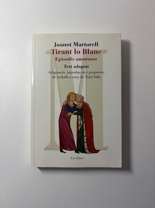 Libro lectura: Tirant lo Blanc. Episodis amorosos
