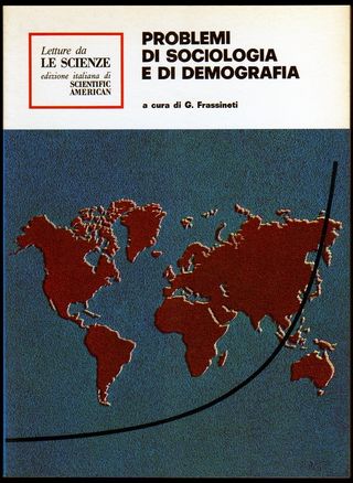 Le Scienze: PROBLEMI DI SOCIOLOGIA E DI DEMOGRAFIA