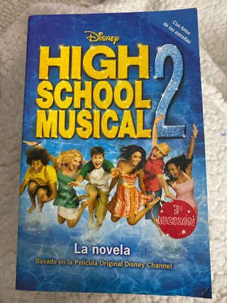 High School Musical 2: La novela. Basado en peli