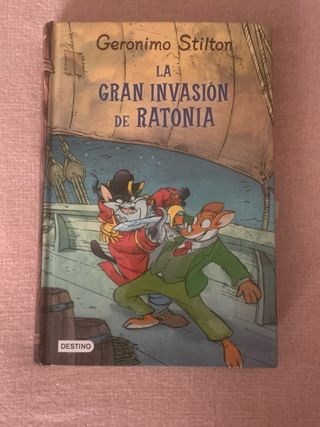 “La Gran Invasión de Ratonia “ Gerónimo Stilton