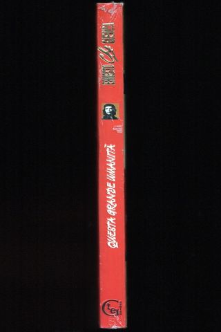 Ernesto Che Guevara: QUESTA GRANDE UMANITÀ