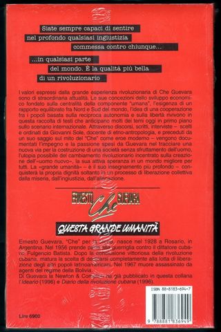 Ernesto Che Guevara: QUESTA GRANDE UMANITÀ