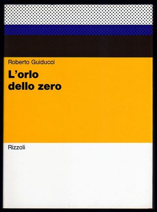 Roberto Guiducci: L'ORLO DELLO ZERO (Rizzoli 1970)