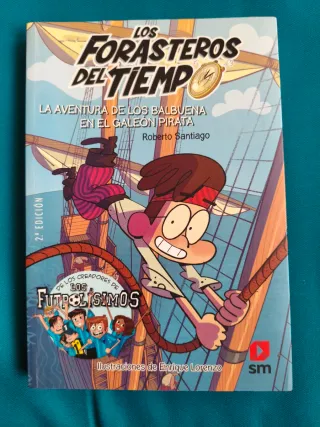 Los Forasteros del Tiempo 4: La aventura de los...