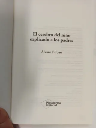 El cerebro del niño explicado a los padres (Spa...