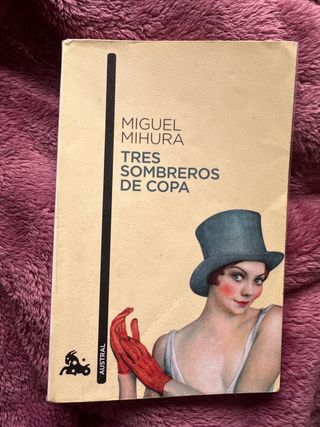 Tres sombreros de copa (Spanish Edition)