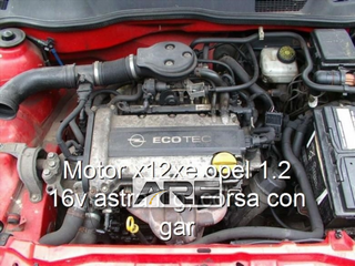 Motor x12xe opel 1.2 16v astra ii g, corsa