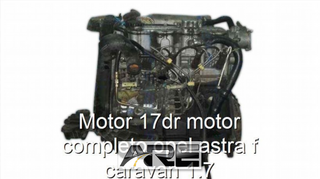 Motor 17dr motor completo opel astra f car