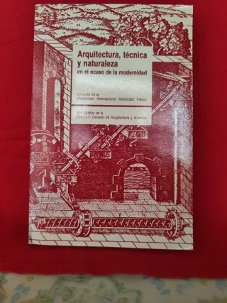 Arquitectura, técnica y naturaleza en el ocaso...