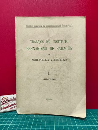 Trabajos del Instituto Bernardino de Sahagún II