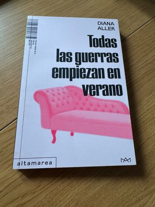 Todas las guerras empiezan en verano. Diana Aller