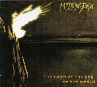 MY DYING BRIDE -The Light at the End of the World-