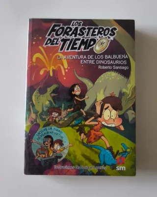 Los Forasteros del Tiempo 6: La aventura de los...