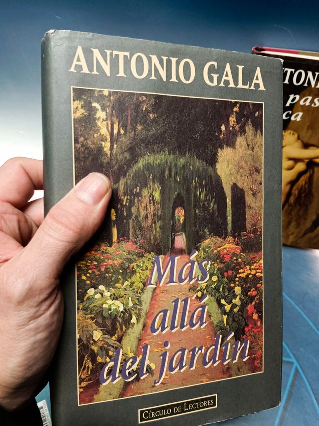 Tres novelas Antonio Gala, Mas alla del Jardin, La pasion turca, La regla de tres