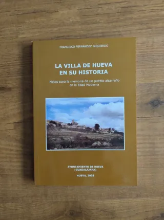 La Villa de Hueva en su Historia.