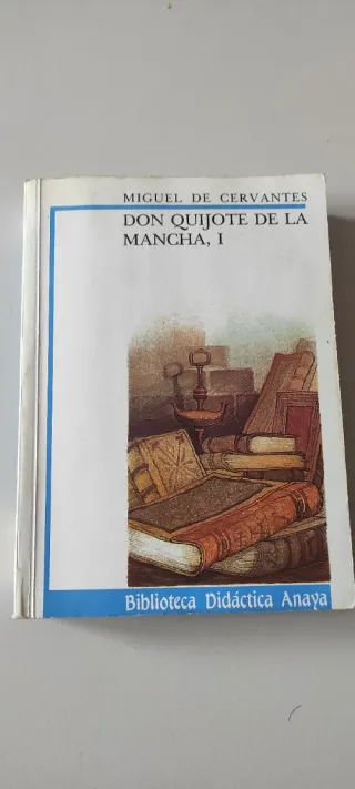 Don Quijote de la Mancha I. Anaya.