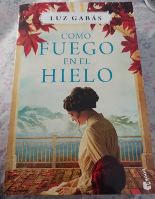 Como fuego en el hielo (Spanish Edition)