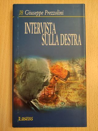 Giuseppe Prezzolini: INTERVISTA SULLA DESTRA