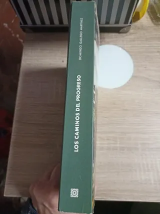 Los Caminos Del Progreso Una Historia Del Desar...