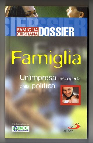 FAMIGLIA - Un'impresa riscoperta dalla politica