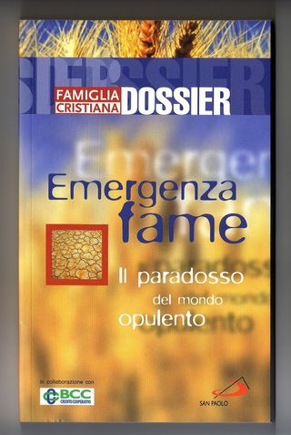 EMERGENZA FAME - Il paradosso del mondo opulento
