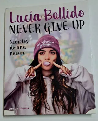 Never give up secretos de una muser