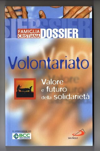 VOLONTARIATO - Valore e futuro della solidarietà