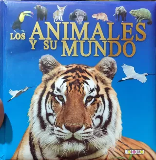 Los animales y su mundo.