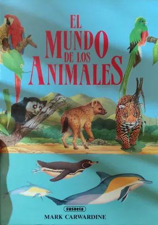 El mundo de los animales.