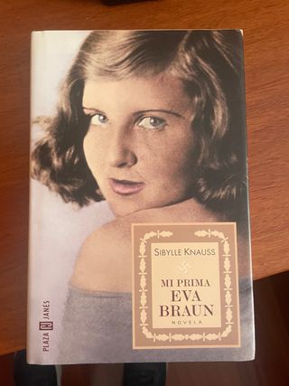 Mi prima Eva Braun de Sibylle Knauss
