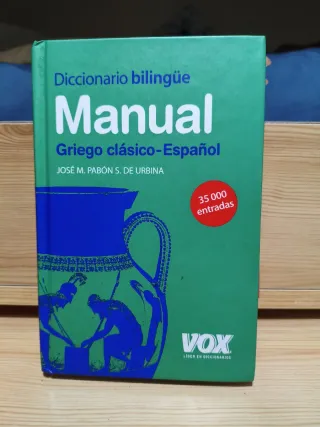 Diccionario Manual Griego. Griego clásico-Españ...