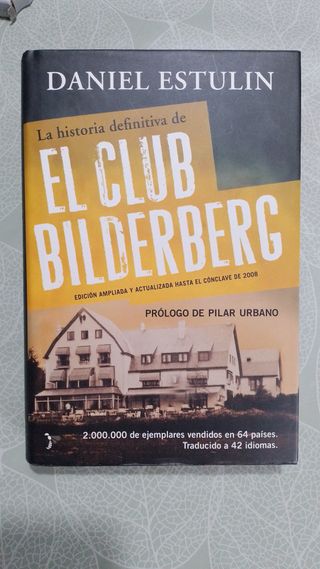 La historia definitiva del Club Bilderberg