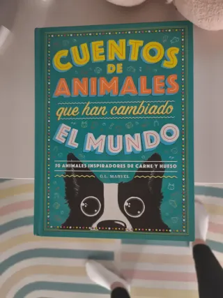Cuentos de animales que han cambiado el mundo: ...