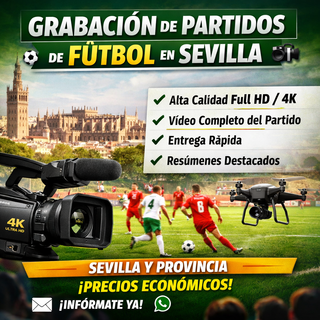 GRABACIÓN DE PARTIDOS DE FÚTBOL EN SEVILLA