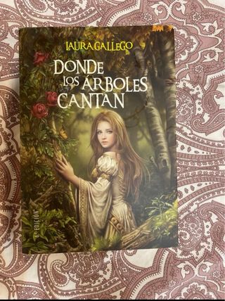 Donde los árboles cantan - Laura Gallego