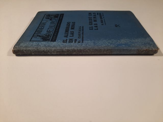 El alumbrado en las minas y El Grisú en las minas