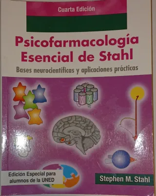Psicofarmacología esencial de Stahl. Bases neur...
