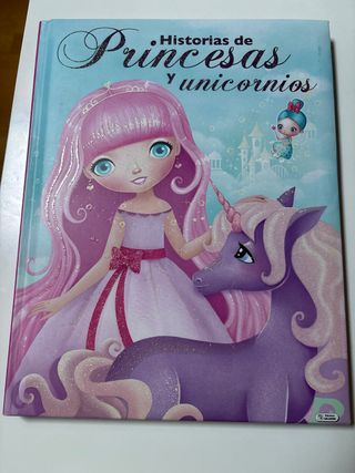 HISTORIAS DE PRINCESAS Y UNICORNIOS (Spanish Ed...