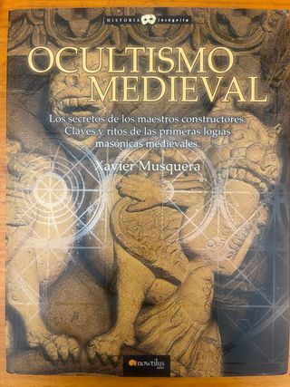 Ocultismo medieval: Los secretos de los maestro...