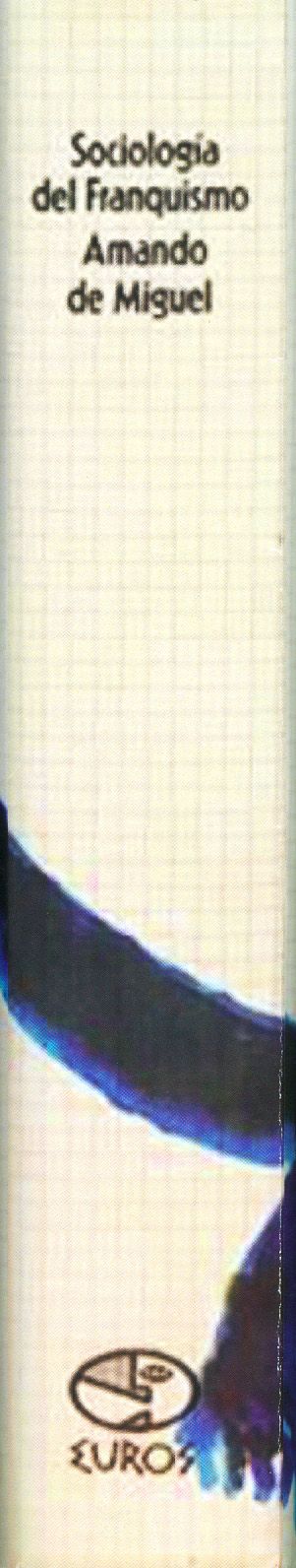Sociología del Franquismo: Análisis ideológico ...