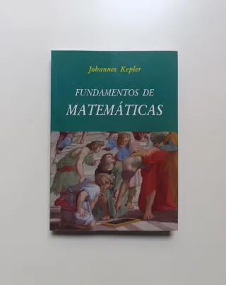 Fundamentos de matemáticas. Johannes Kepler.