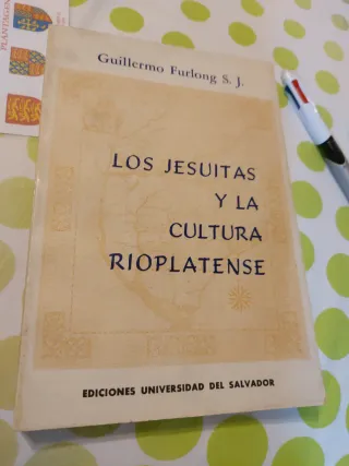 Los jesuítas y la cultura rioplatense (Spanish...