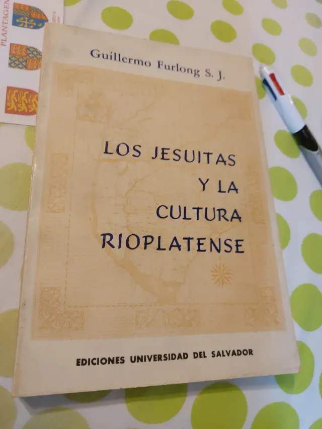 Los jesuítas y la cultura rioplatense (Spanish...