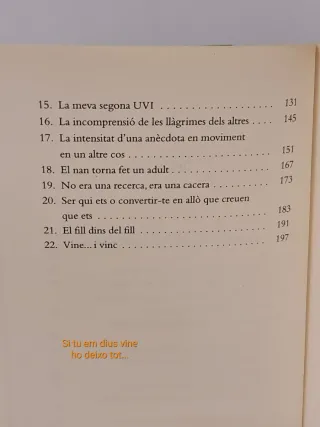 Si tu em dius vine ho deixo tot... però digue'm...