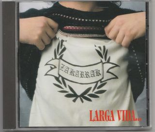 CD ZAKARRAK - LARGA VIDA - Punk Oi!
