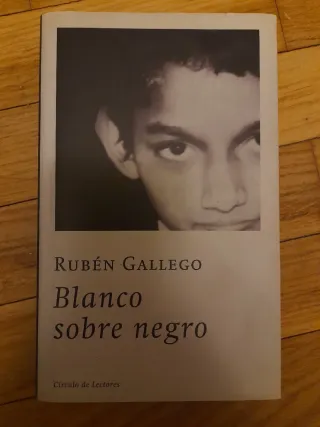 Blanco sobre negro ; [por] Ruben Gallego ; trad...