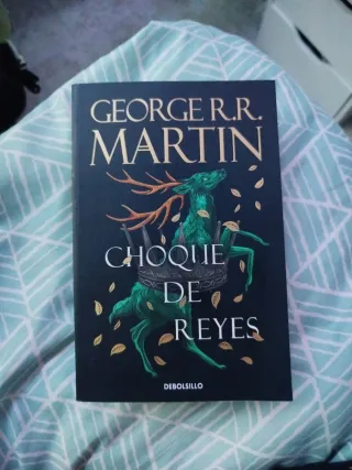Choque de reyes (Canción de hielo y fuego 2): L...