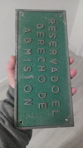 Cartel Reservado el Derecho de Admisión