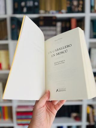 Un caballero en Moscú. Amor Towles