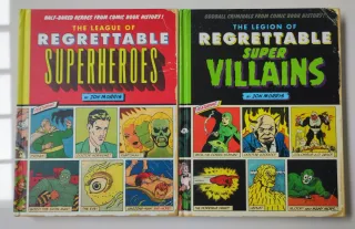 Regrettable Superheroes e Supervillains